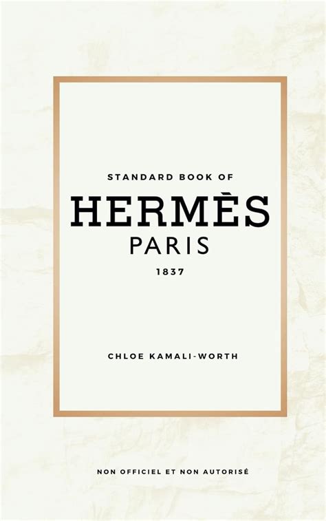 Standard Book of Hermès (version française): Plongée dans 